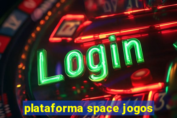 plataforma space jogos